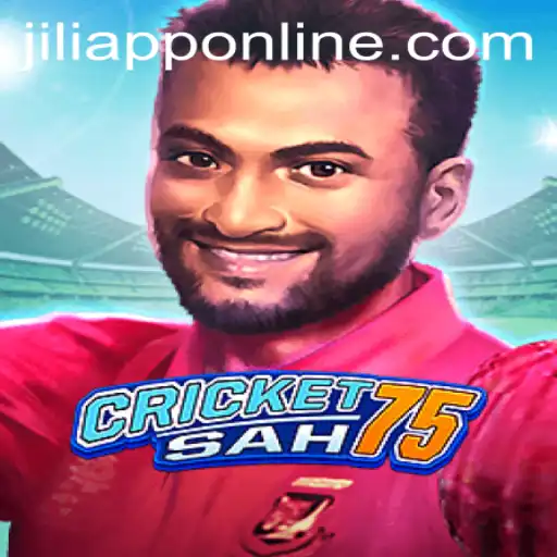 Exploring CricketSah75: A New Era in Gaming with JILIAPP
