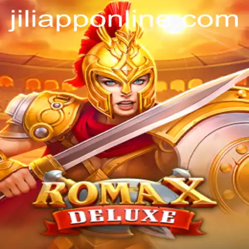RomaXDeluxe: An In-Depth Look at The Latest JILIAPP Gaming Sensation