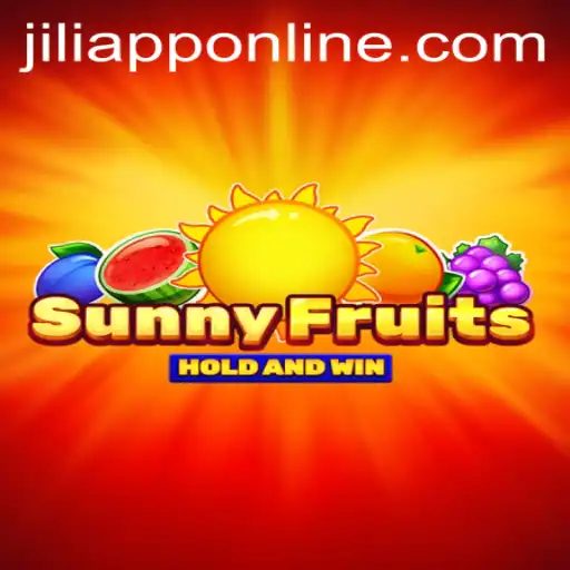 SunnyFruits: A Vibrant Gaming Experience with JILIAPP