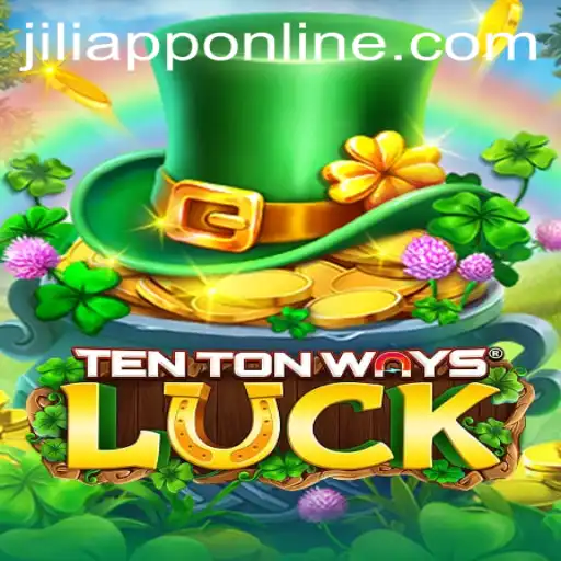 Discovering the Thrills of TenTonWaysLuck: A Deep Dive into JILIAPP's Latest Sensation